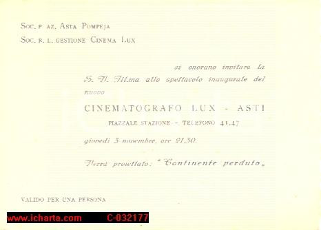 Materiale pubblicitario d’epoca 1954 ASTI Inaugurazione cinema LUX proiezione CONTINENTE PERDUTO Biglietto 1