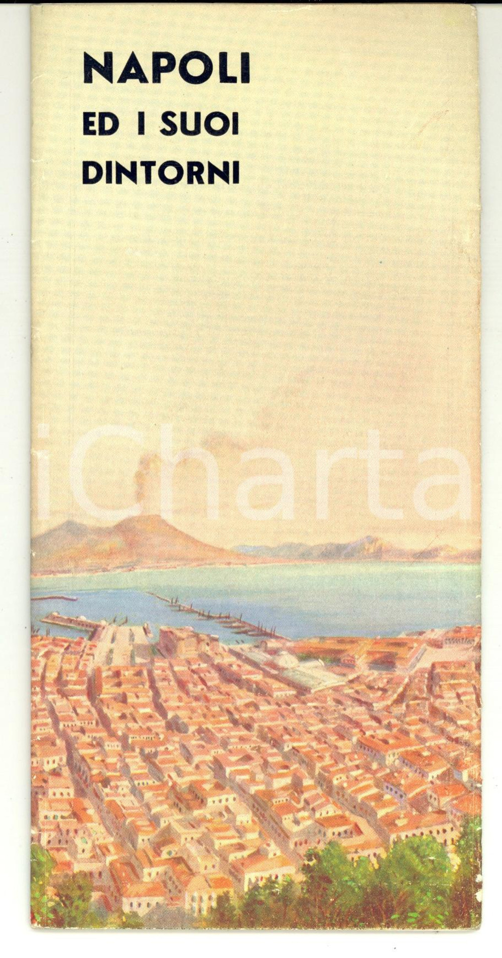 Materiale pubblicitario d’epoca 1950 ca NAPOLI  e i suoi dintorni *Pieghevole turistico ILLUSTRATO VINTAGE 1