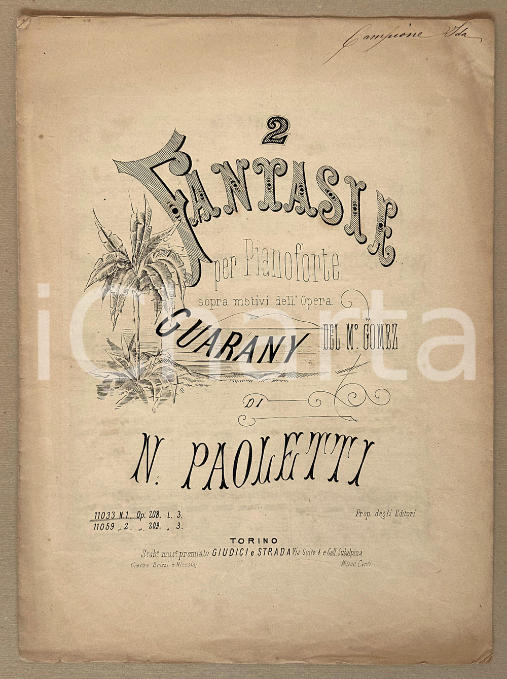 Oggetto da collezione cartaceo 1875 ca N. PAOLETTI 2 fantasie per pianoforte da GUARANY di GOMEZ - N. 1 op. 208 1