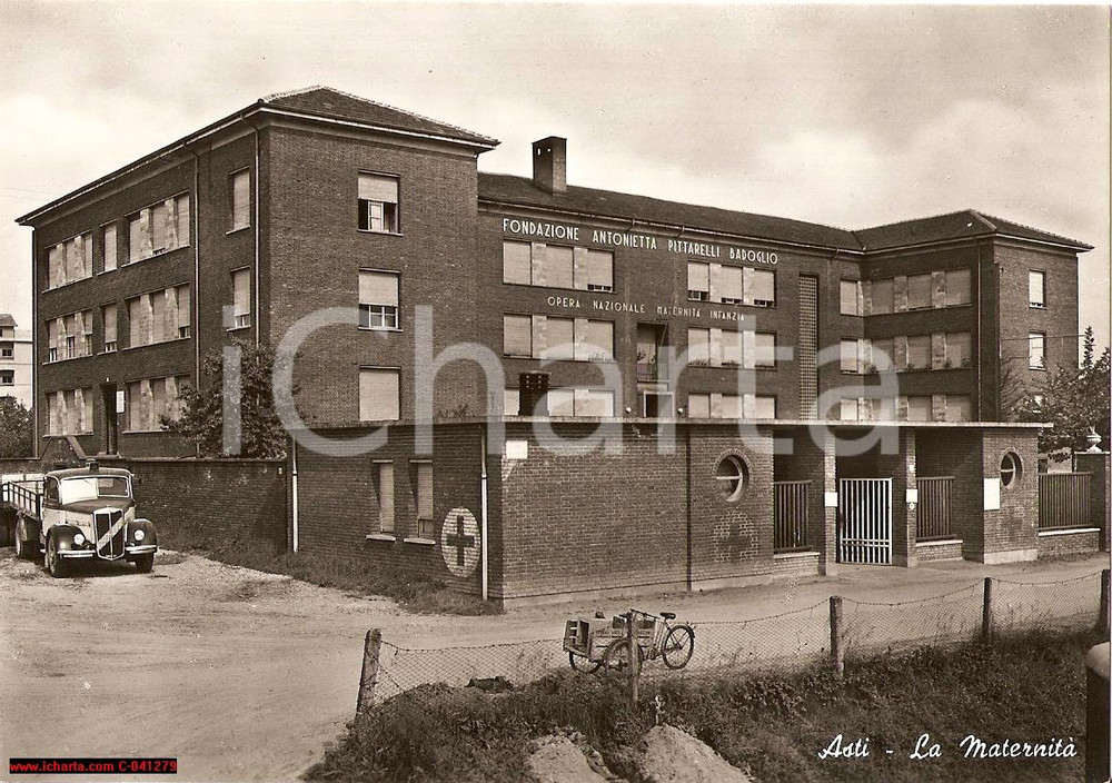 Cartolina originale da collezione 1950 ASTI La MaternitÃ  Fondazione PITTARELLI BADOGLIO 1