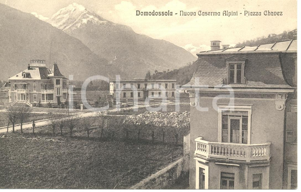 Cartolina originale da collezione 1916 DOMODOSSOLA VB Nuova Caserma Alpini  Piazza CHAVEZ Cartolina FP VG 1
