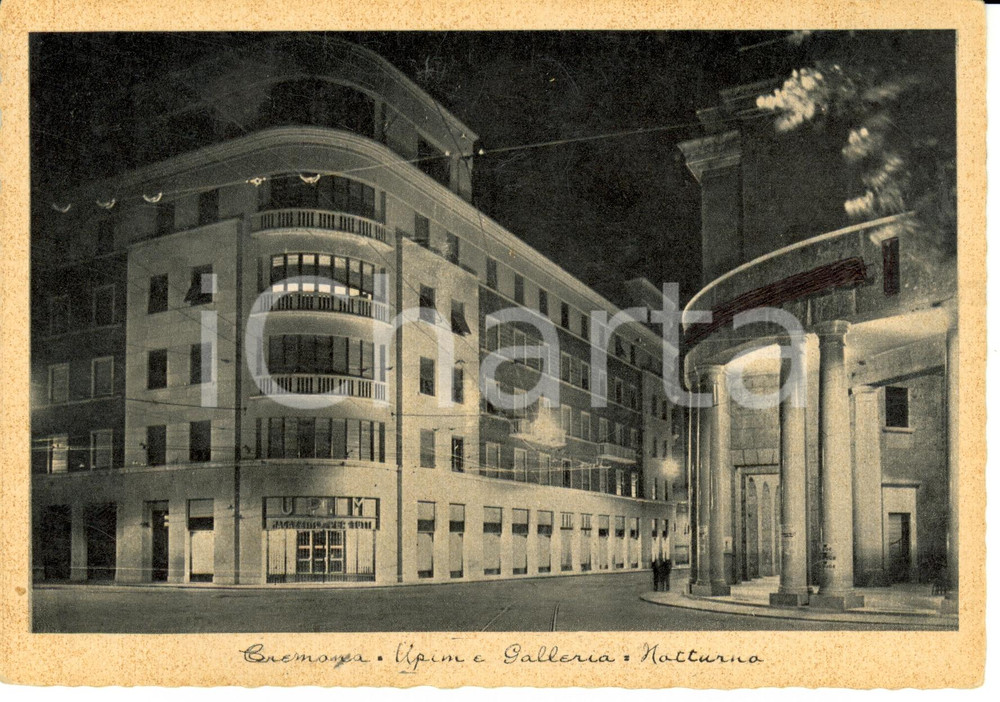 Cartolina originale da collezione 1950 ca CREMONA Upim e Galleria visione notturna *Cartolina postale FG NV 1