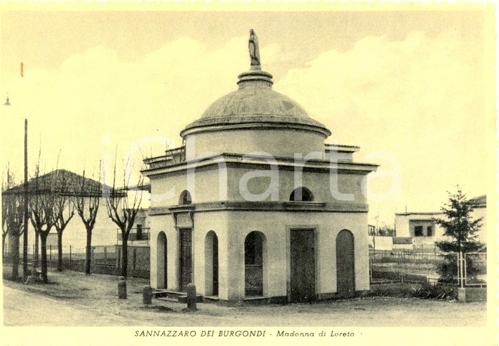 Cartolina originale da collezione 1940 ca SANNAZZARO DEI BURGONDI (PV) chiesa MADONNA di LORETO *Cartolina FG NV 1