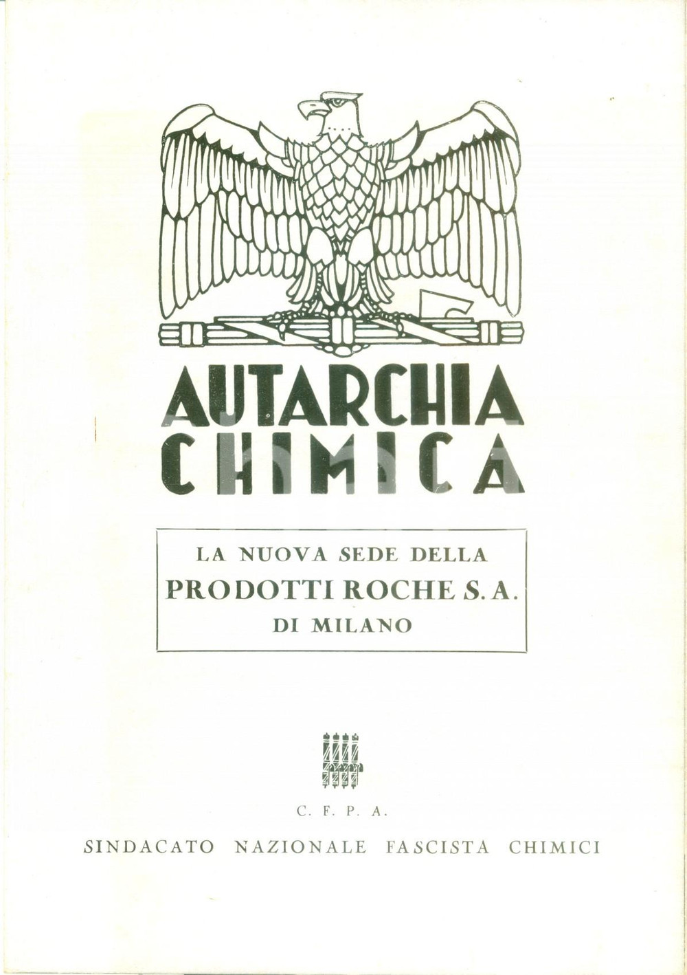 Documento originale, autentico 1940 MILANO Autarchia Chimica Nuova sede della PRODOTTI ROCHE S.A. Illustrato 1
