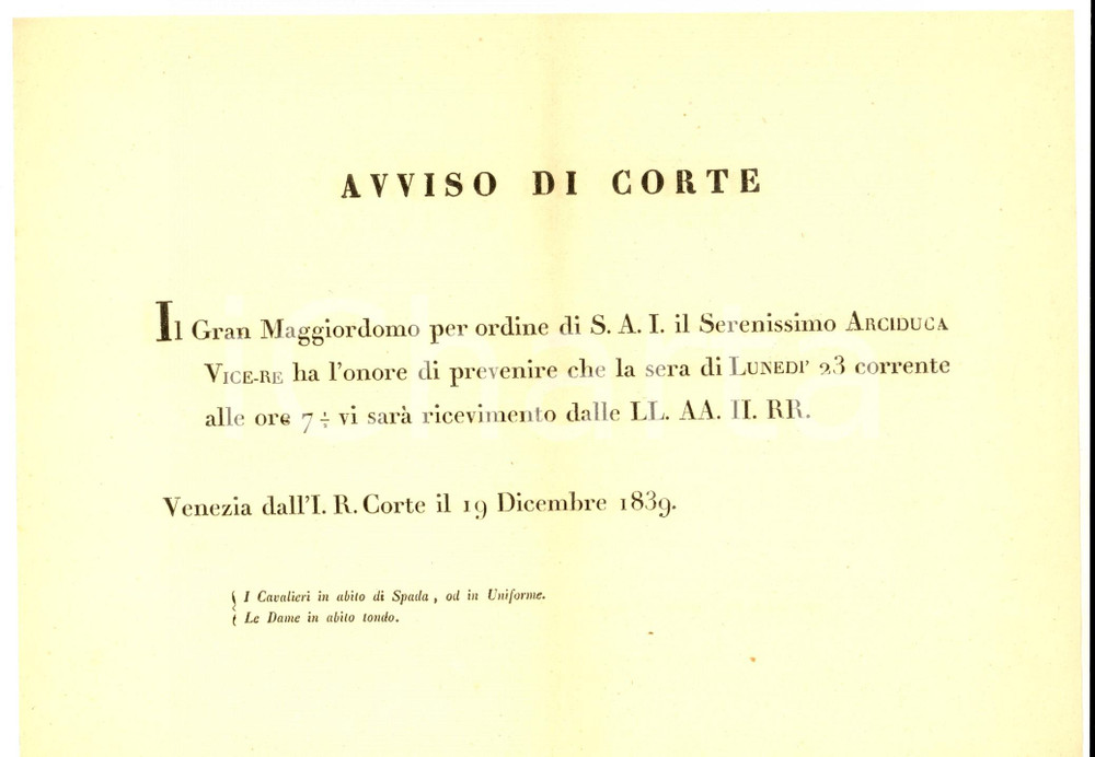 Documento originale, autentico 1839 VENEZIA Ricevimento mondano IMPERIAL REGIA CORTE Avviso 26x18 cm 1