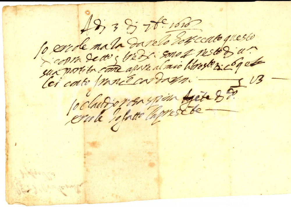 Manoscritto, lettera originale 1616 AREZZO Ricevuta di Ercole MAZZA per saldo di una partita Manoscritta 1