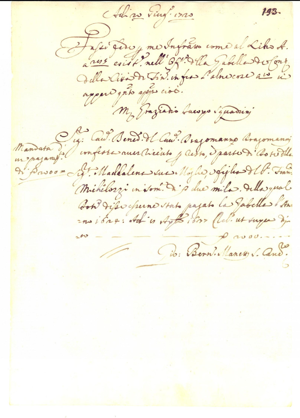 Documento originale, autentico 1720 FIRENZE Versamento dote residua di Maddalena MICHELOZZI DRAGOMANNI 1