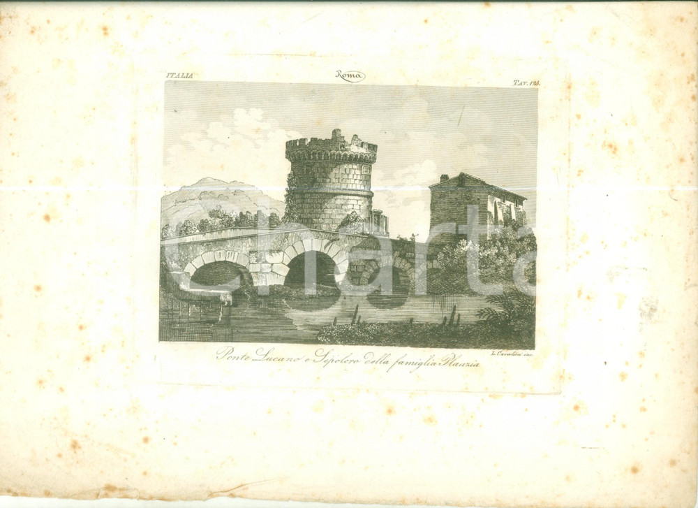 1845 ca TIVOLI Ponte Lucano e Sepolcro Famiglia PLAUZIA *Stampa inc. CAVALIERI DIMENSIONI: cm 30 x 23CONDIZIONI: POOR    originale e autentica 1