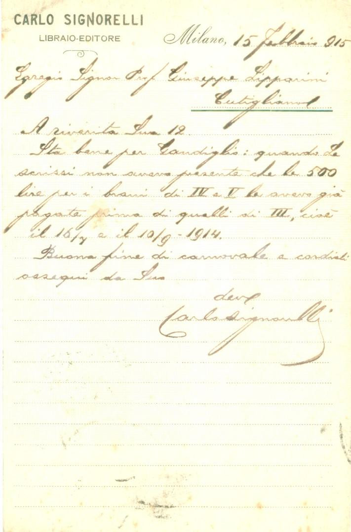 Autografo originale 1915 MILANO Editore Carlo SIGNORELLI su alcuni pagamenti Cartolina AUTOGRAFA 1