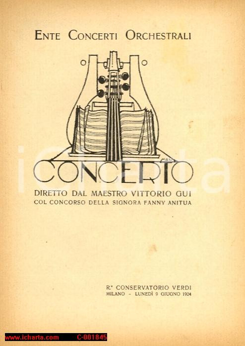 Materiale pubblicitario d’epoca 1924 MILANO Concerto maestro Vittorio GUI con cantante Fanny ANITUA *Programma 1