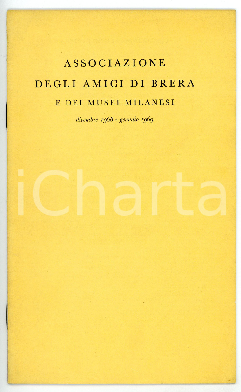 Libro, pubblicazione d epoca 1968 MILANO Associazione Amici di Brera  Elenco delle mostre Pubblicazione 1