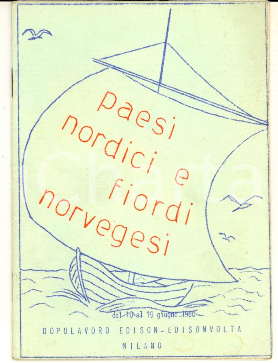 Materiale pubblicitario d’epoca 1960 MILANO Dopolavoro EDISON VOLTA Programma viaggio paesi nordici e fiordi 1