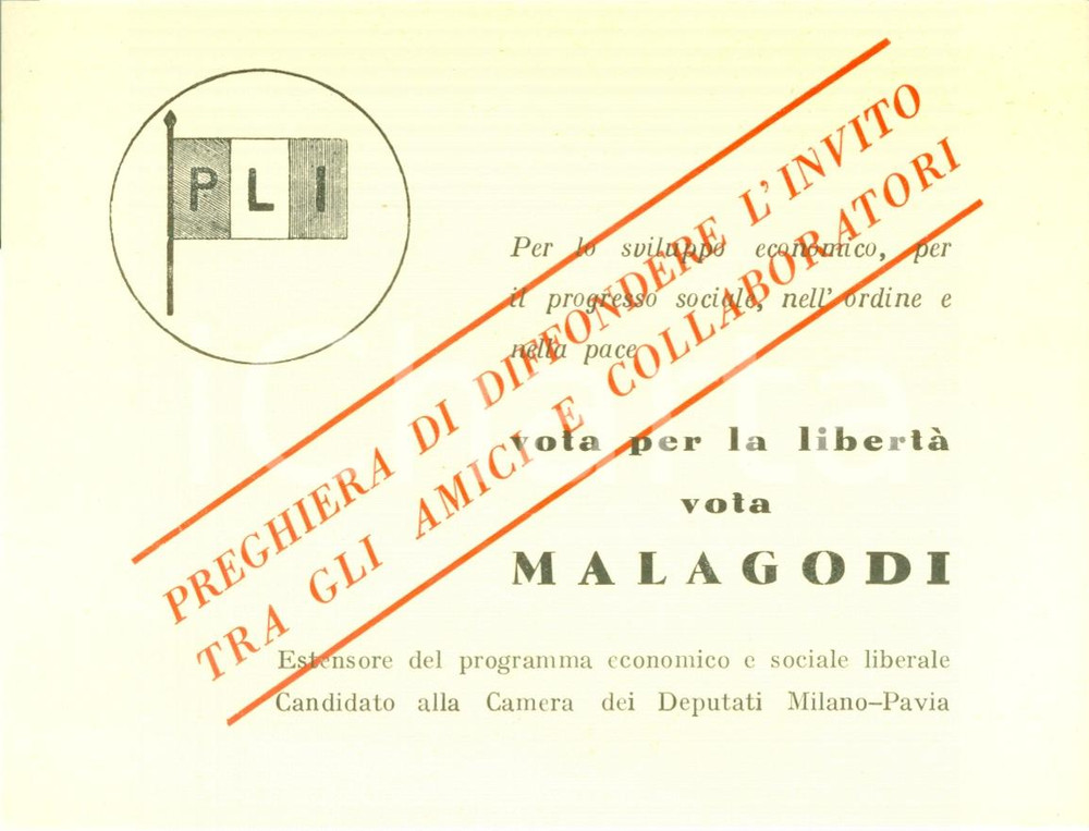 Materiale pubblicitario d’epoca 1953 MILANO ELEZIONI POLITICHE Votate PLI Giovanni Francesco MALAGODI Volantino 1
