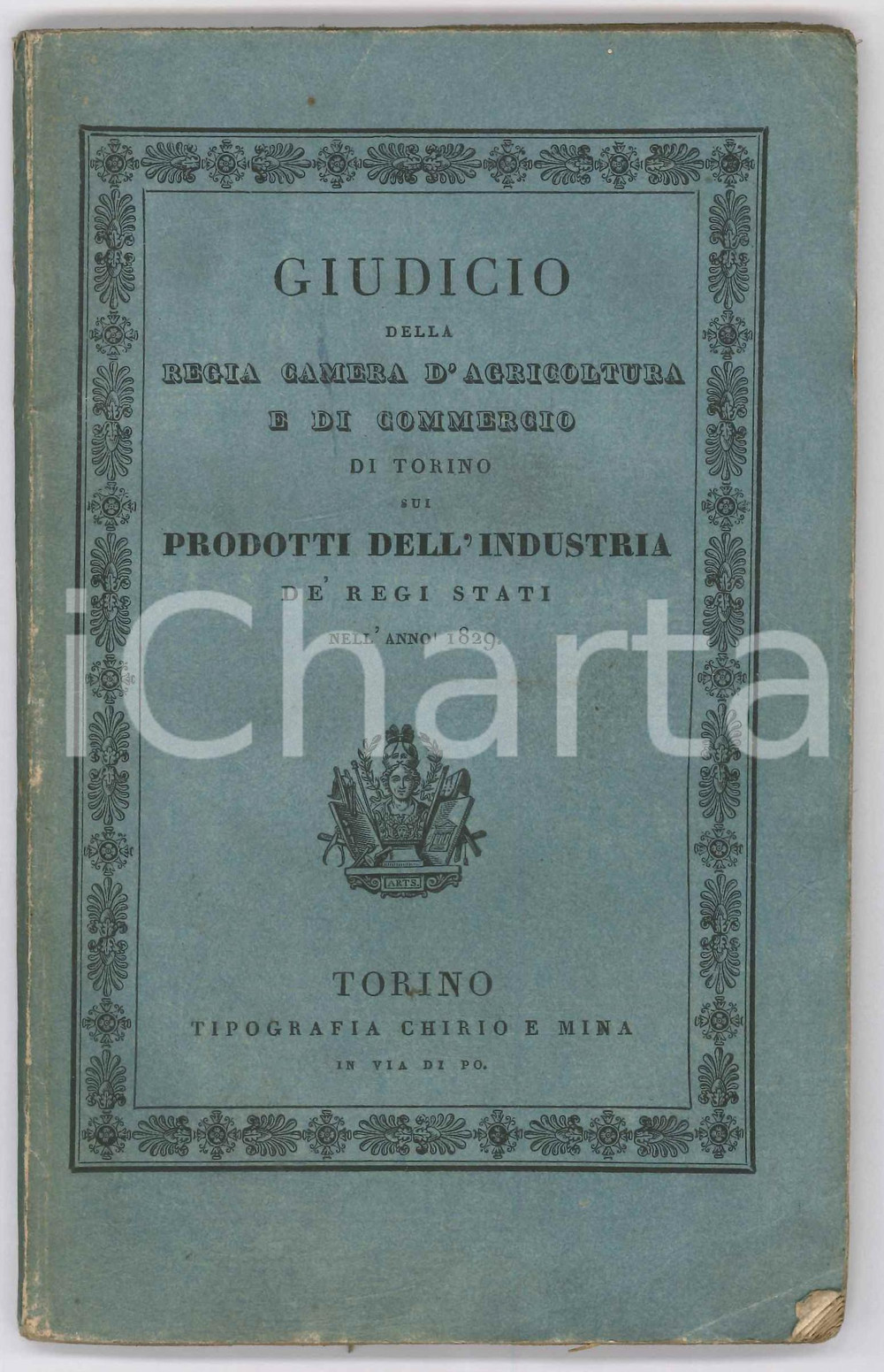 Libro, pubblicazione d epoca 1829 TORINO Giudicio Camera di Commercio sui prodotti dell industria Regi Stati 1
