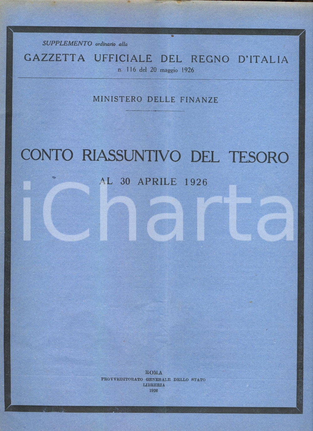 Documento originale, autentico 1926 GAZZETTA UFFICIALE Conto riassuntivo del Tesoro Bilancio Stato ad aprile 1