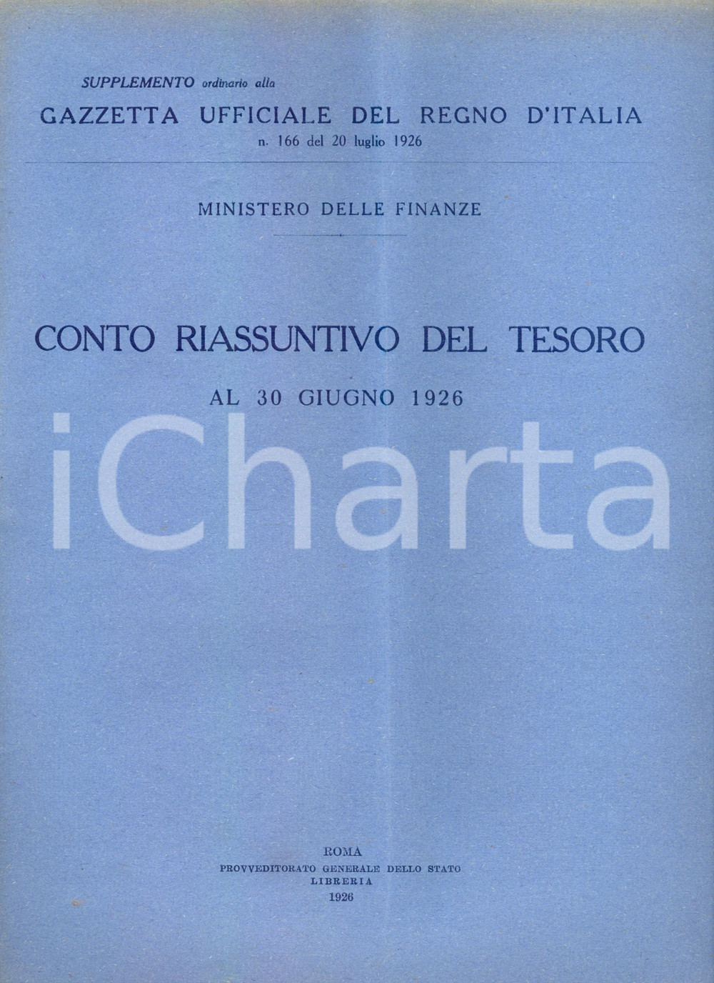 Documento originale, autentico 1926 GAZZETTA UFFICIALE Conto riassuntivo del Tesoro Bilancio Stato a giugno 1