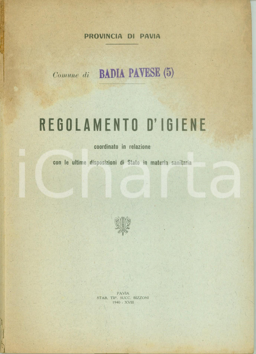 Documento originale, autentico 1940 BADIA PAVESE (PV) Regolamento d'igiene *Pubblicazione 1