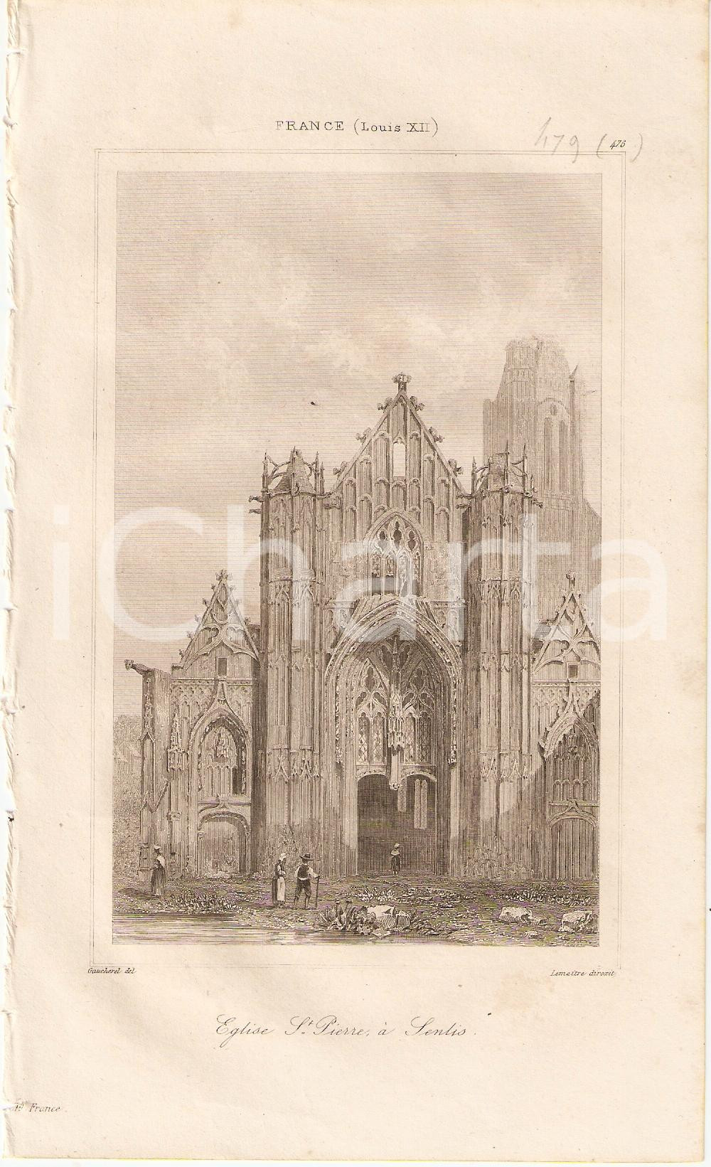 Stampa, bozzetto originale 1840 SENLIS (FRANCE) Eglise SAINT PIERRE - L'univers *Stampa inc. LEMAITRE 1