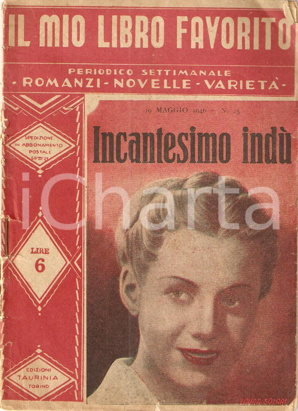 Giornale, rivista storica 1946 INCANTESIMO INDU  Mio libro favorito Ritratto Laura SOLARI Ed. TAURINIA 1