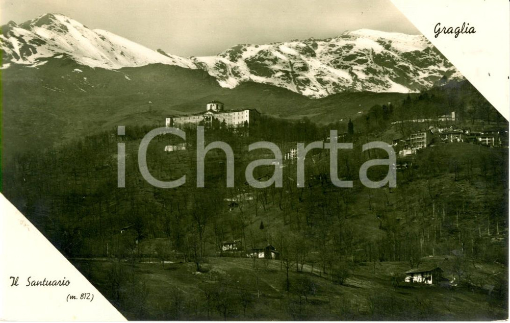 Cartolina originale da collezione 1940 ca GRAGLIA (BI) Veduta del Santuario della BEATA VERGINE di LORETO *FP NV 1