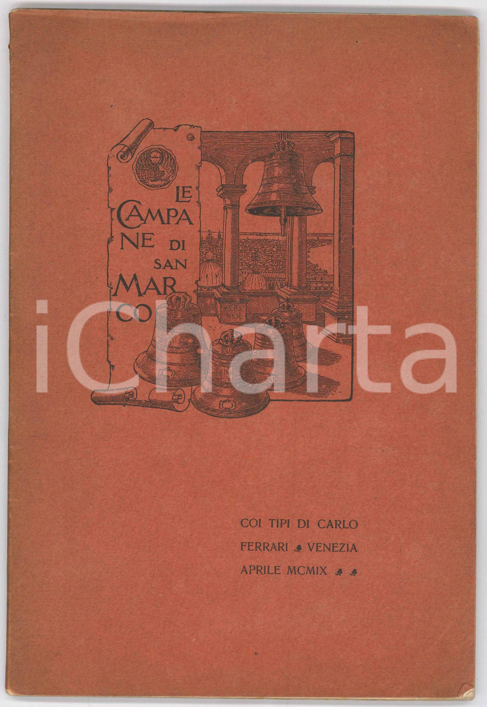Libro, pubblicazione d epoca 1909 VENEZIA Ferdinando APOLLONIO Le campane di San Marco Ed. Carlo FERRARI 1