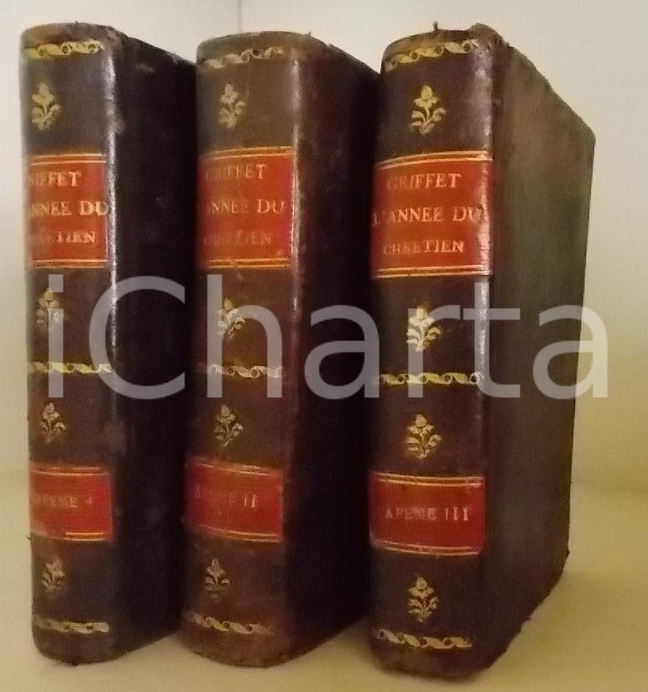 Libro, pubblicazione d epoca 1811 Henri GRIFFET L ANNEE DU CHRETIEN  Careme 3 voll. Ed. PITRAT  LYON 1