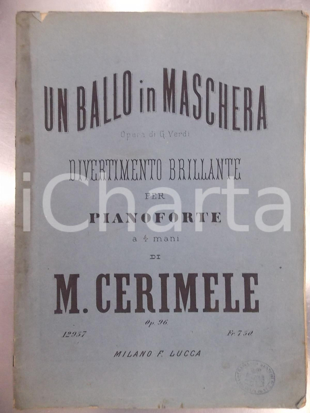 Oggetto da collezione cartaceo 1870 ca Michele CERIMELE Un ballo in maschera di VERDI  Divertimento pianoforte 1