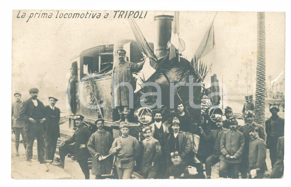 Cartolina originale da collezione 1912 TRIPOLI LIBIA Prima locomotiva italiana Gruppo 20 FS 203 *Cartolina ANIMATA 1