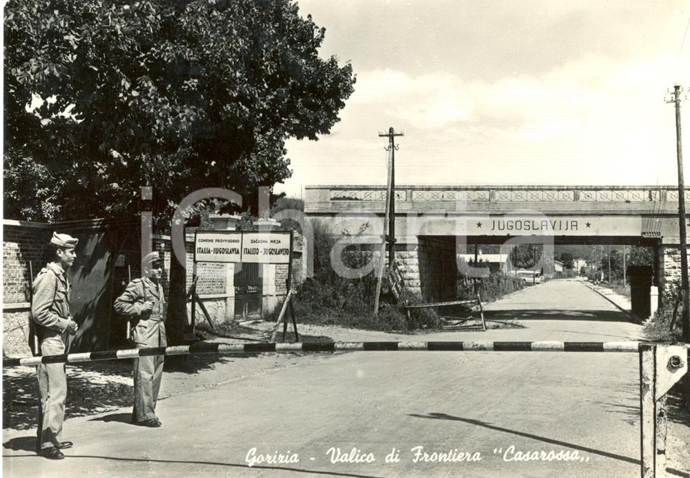Cartolina originale da collezione 1949 GORIZIA Soldati alla frontiera JUGOSLAVIA  CASAROSSA Sovrastampa AMG FTT 1