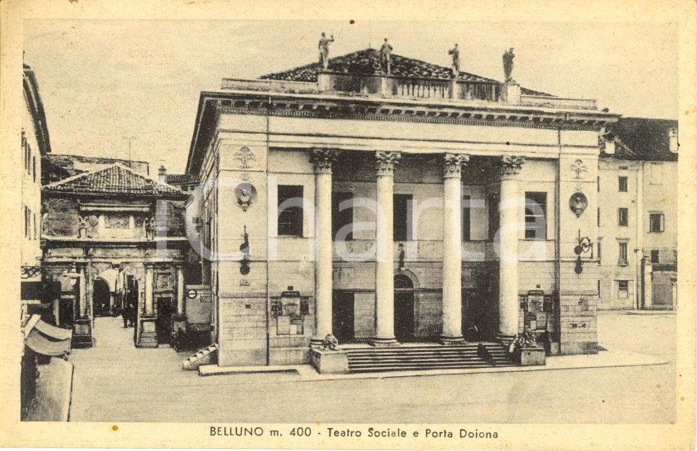 Cartolina originale da collezione 1943 BELLUNO Facciata Teatro Sociale e Porta DOIONA Cartolina ANIMATA FP VG 1