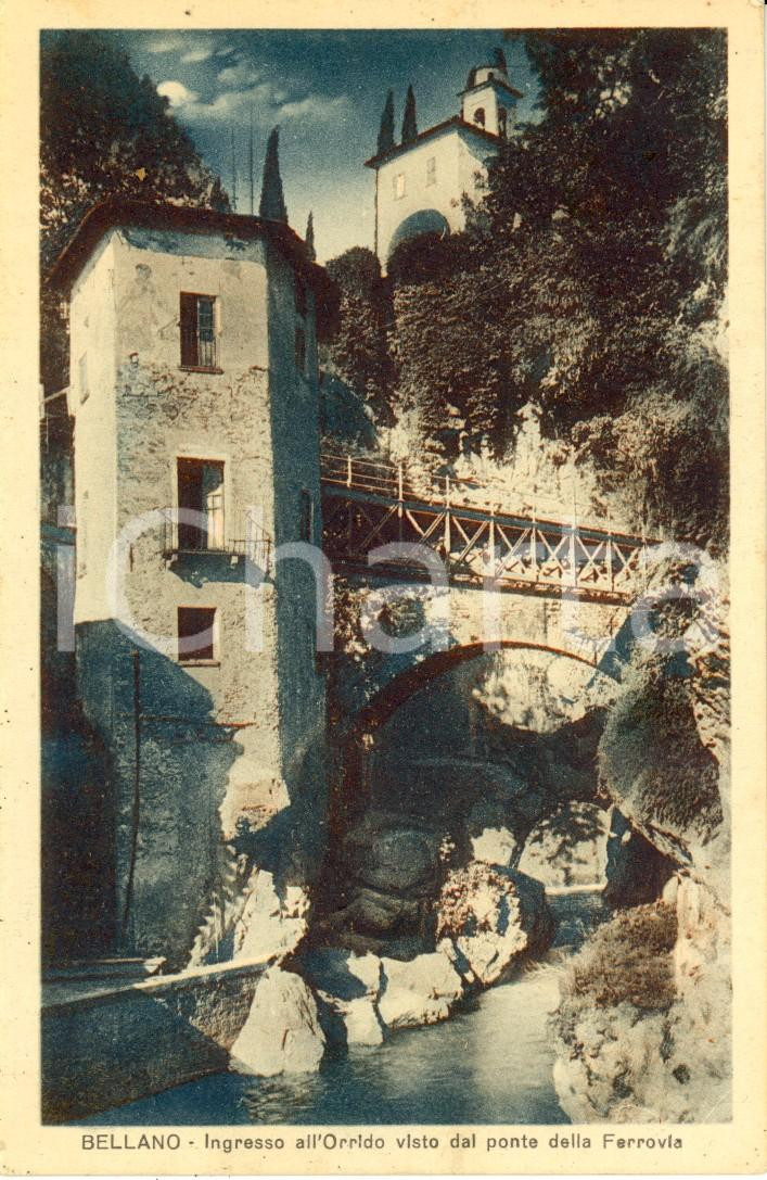 Cartolina originale da collezione 1930 BELLANO LC Ingresso all ORRIDO visto dal ponte della ferrovia FP VG 1