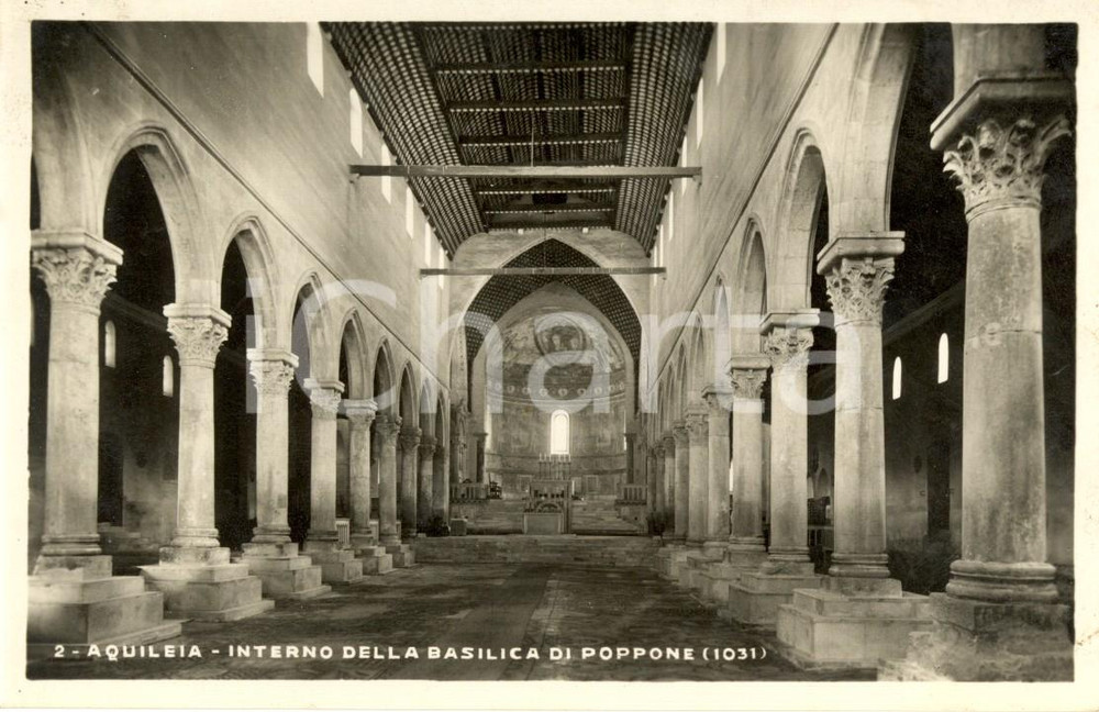 Cartolina originale da collezione 1943 AQUILEIA UD Interno Basilica SANTA MARIA DELL ASSUNTA di POPPONE 1