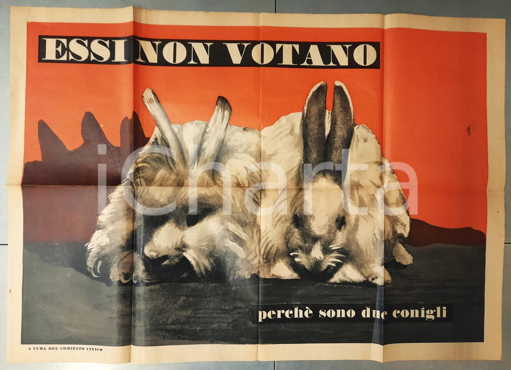 Materiale pubblicitario d’epoca ELEZIONI 1948 Non votano perchÃ© sono conigli Manifesto anti ASTENSIONISMO 1