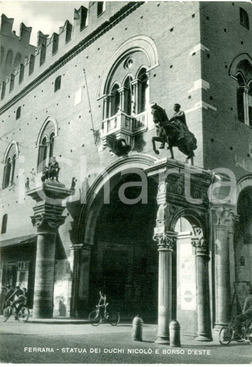 Cartolina originale da collezione 1950 FERRARA Statue Niccolò e Borso D ESTE Cartolina ANIMATA FG VG 1