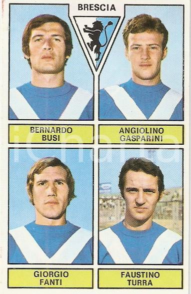 Oggetto da collezione cartaceo PANINI  CALCIATORI 1971  1972 Figurina BRESCIA Busi Gasparini Fanti Turra 2 1