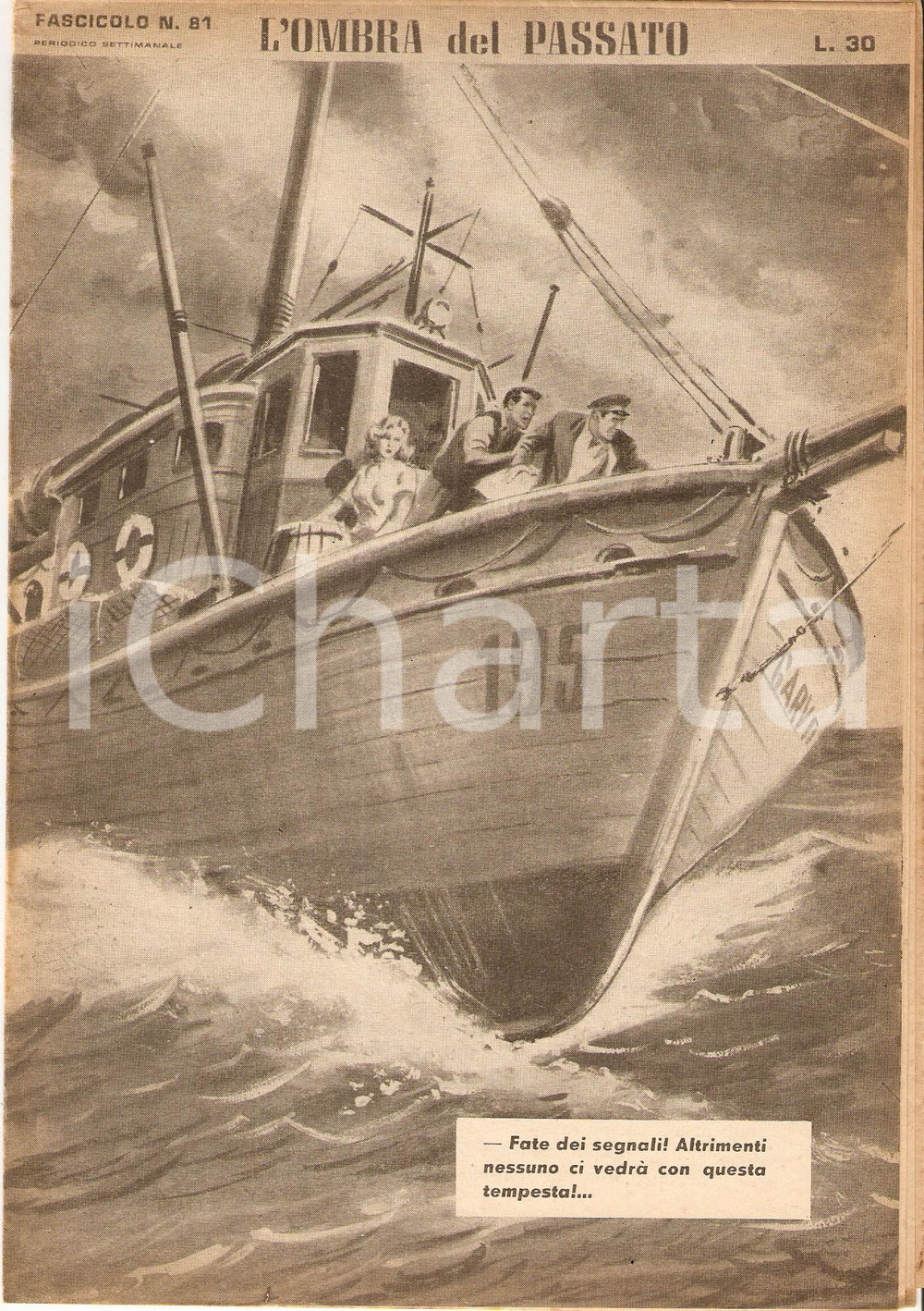 Giornale, rivista storica 1956 OMBRA DEL PASSATO Jean DE VALLORBE Peschereccio nella burrasca Fascicolo 81 1