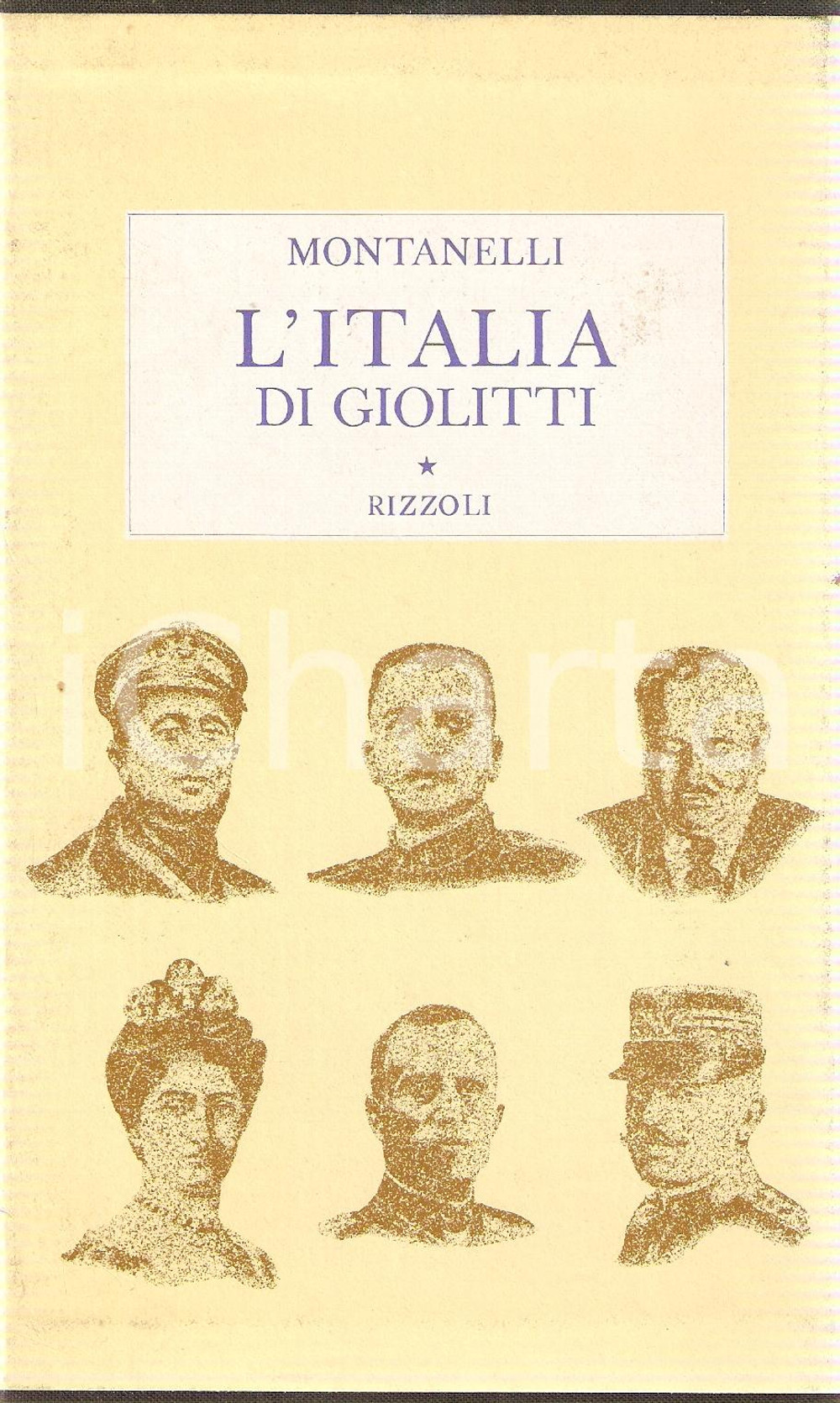 Libro, pubblicazione d epoca 1974 Indro MONTANELLI L Italia di GIOLITTI Edizioni RIZZOLI 1