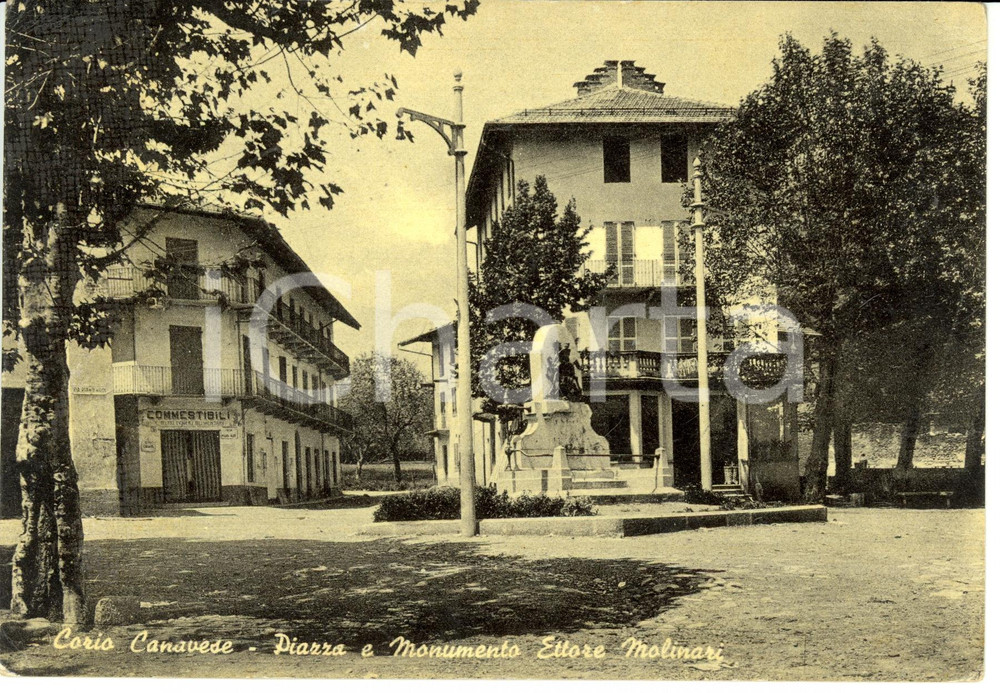 Cartolina originale da collezione 1963 CORIO CANAVESE (TO) Piazza e monumento a EMILIO MOLINARI *Cartolina FG VG 1
