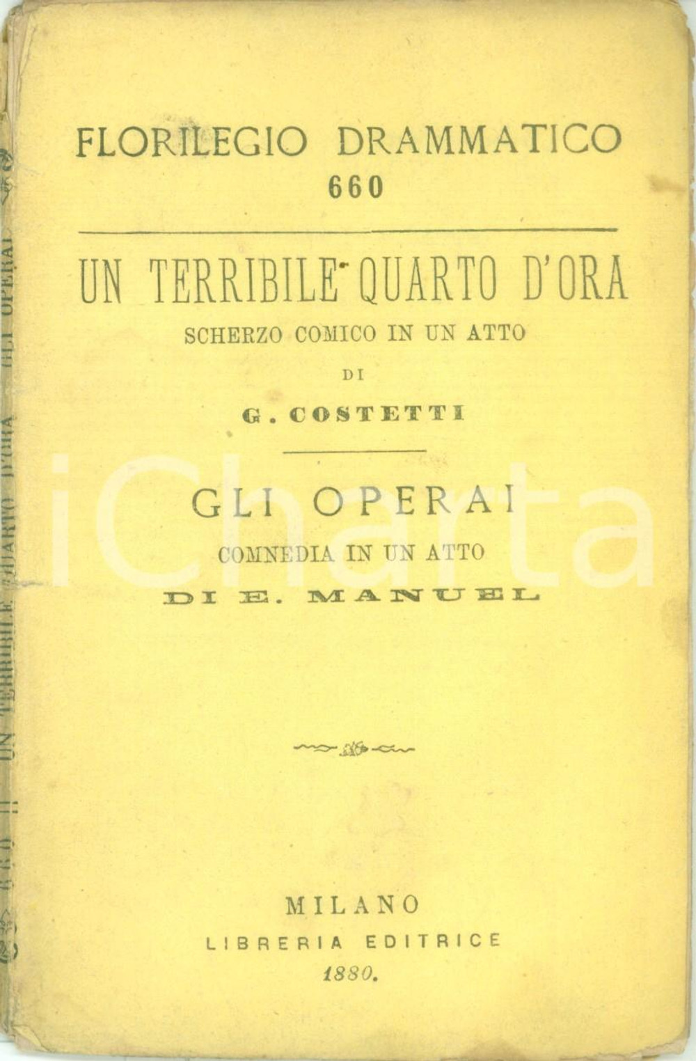 Libro, pubblicazione d epoca 1880 FLORILEGIO DRAMMATICO Eugene MANUEL Un terribile quarto d ora DANNEGGIATO 1