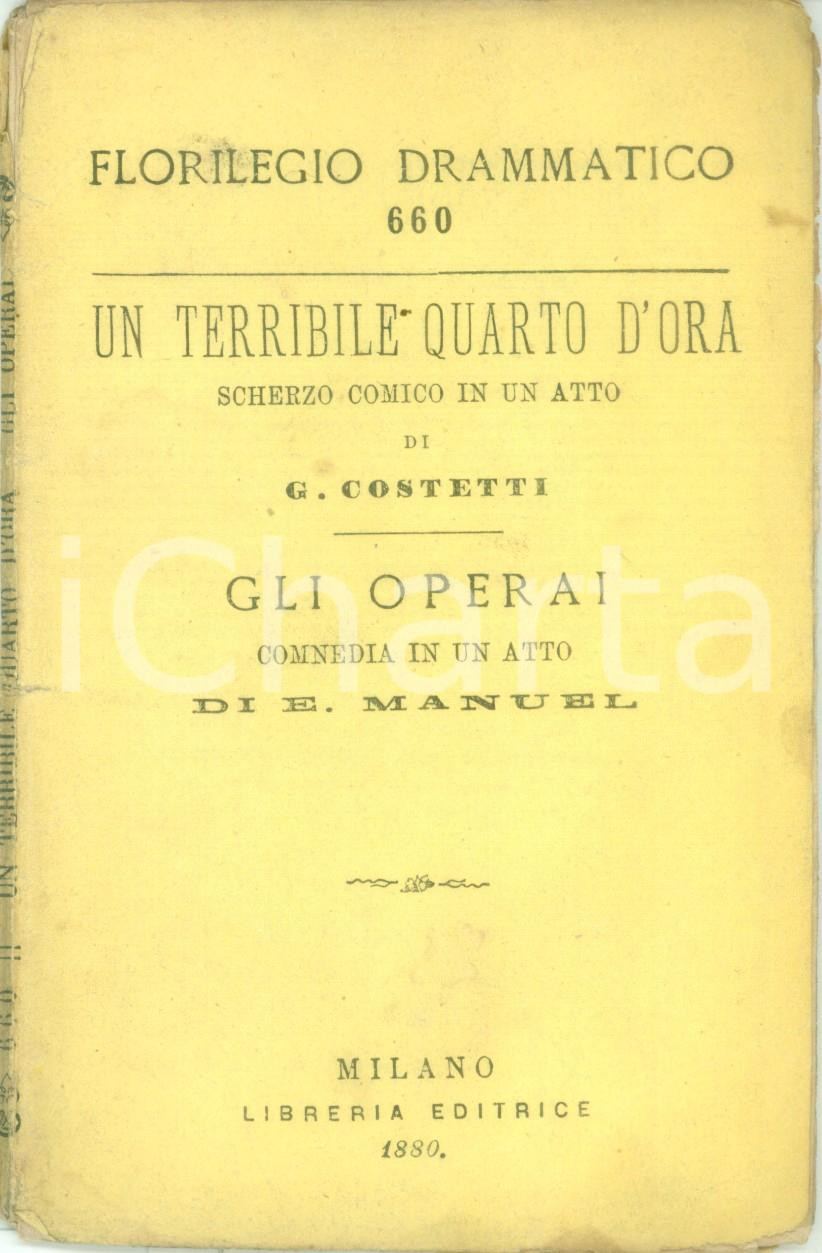 Libro, pubblicazione d epoca 1880 FLORILEGIO DRAMMATICO Eugene MANUEL Un terribile quarto d ora DANNEGGIATO 1