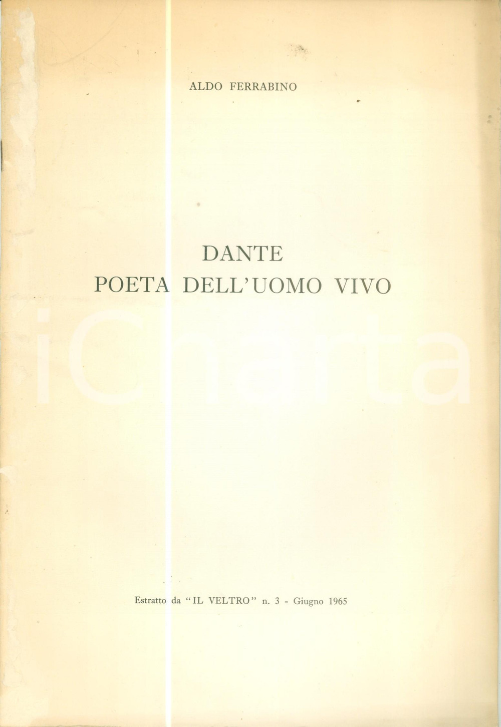 Libro, pubblicazione d epoca 1965 Aldo FERRABINO Dante poeta dell uomo vivo Pubblicazione 1