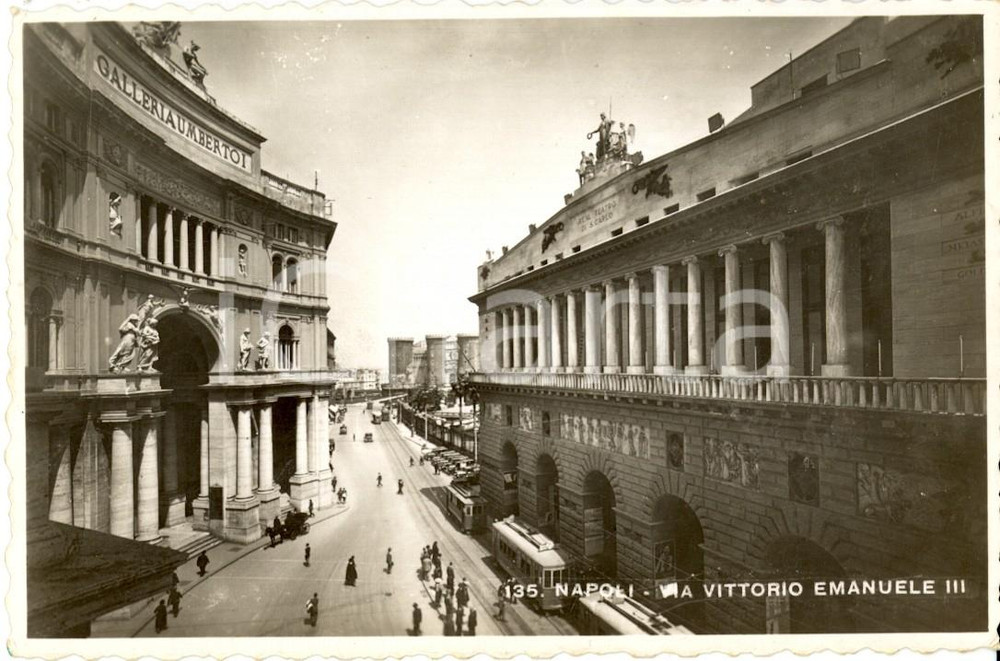 Cartolina originale da collezione 1942 NAPOLI Via VITTORIO EMANUELE III e ingresso Galleria UMBERTO I *ANIMATA FP 1