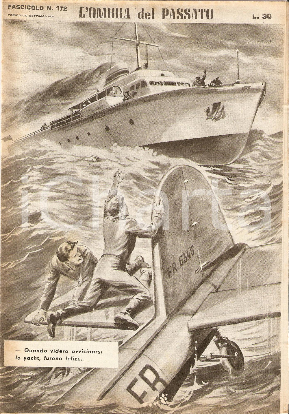 Giornale, rivista storica 1956 OMBRA DEL PASSATO Jean DE VALLORBE Naufraghi salvati da yacht Fascicolo 172 1