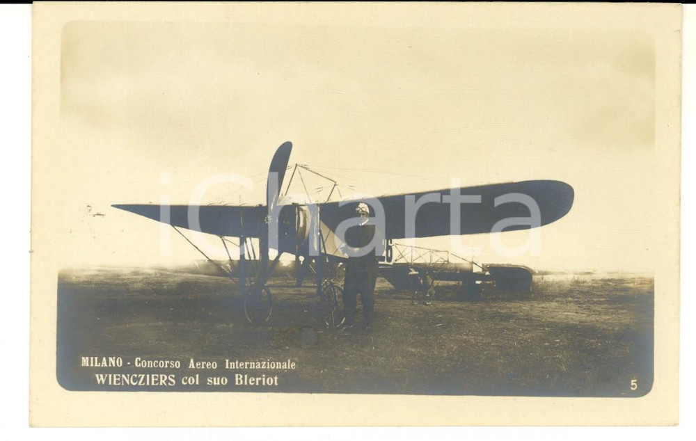 Cartolina originale da collezione 1910 MILANO Concorso Aereo Internazionale - Eugen WIENCZIERS con il suo BLERIOT 1