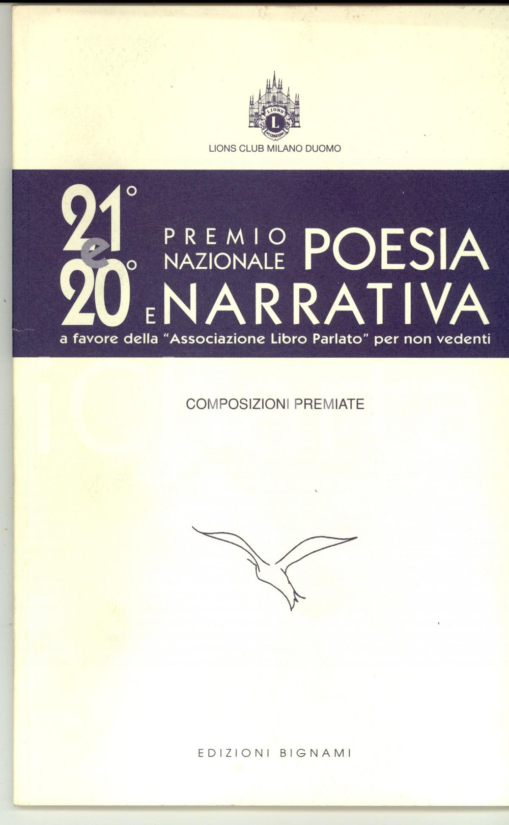 Libro, pubblicazione d epoca 2000 LIONS CLUB MILANO 21° e 20° Premio Nazionale Poesia  Composizioni premiate 1