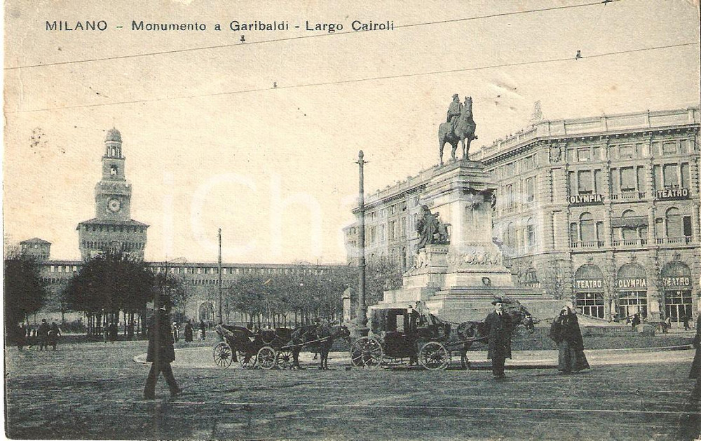 Cartolina originale da collezione 1922  MILANO Largo CAIROLI Monumento a GARIBALDI Teatro OLYMPIA *ANIMATA FP VG 1
