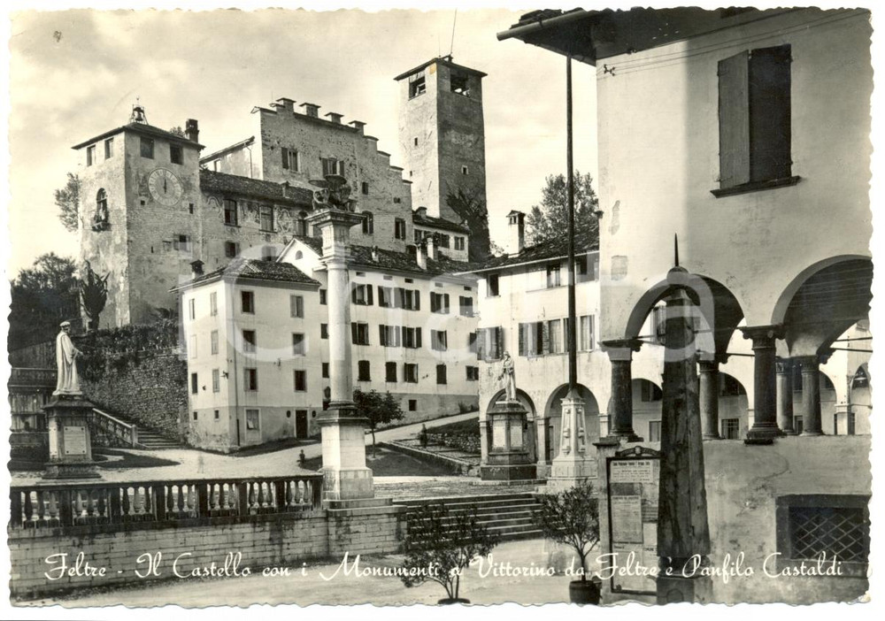 Cartolina originale da collezione 1950 FELTRE BL Castello e monumenti VITTORINO e PANFILO CASTALDI FG VG 1