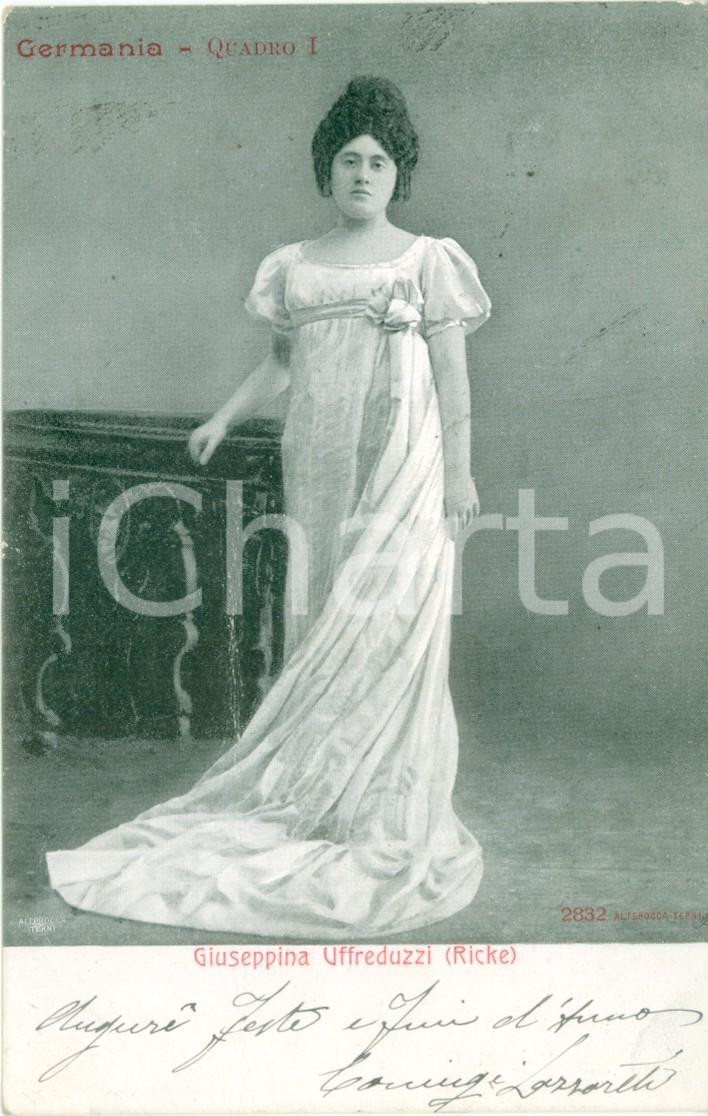 Cartolina originale da collezione 1903 BOLOGNA OPERA Soprano Giuseppina UFFREDUZZI nel ruolo di RICKE in GERMANIA 1