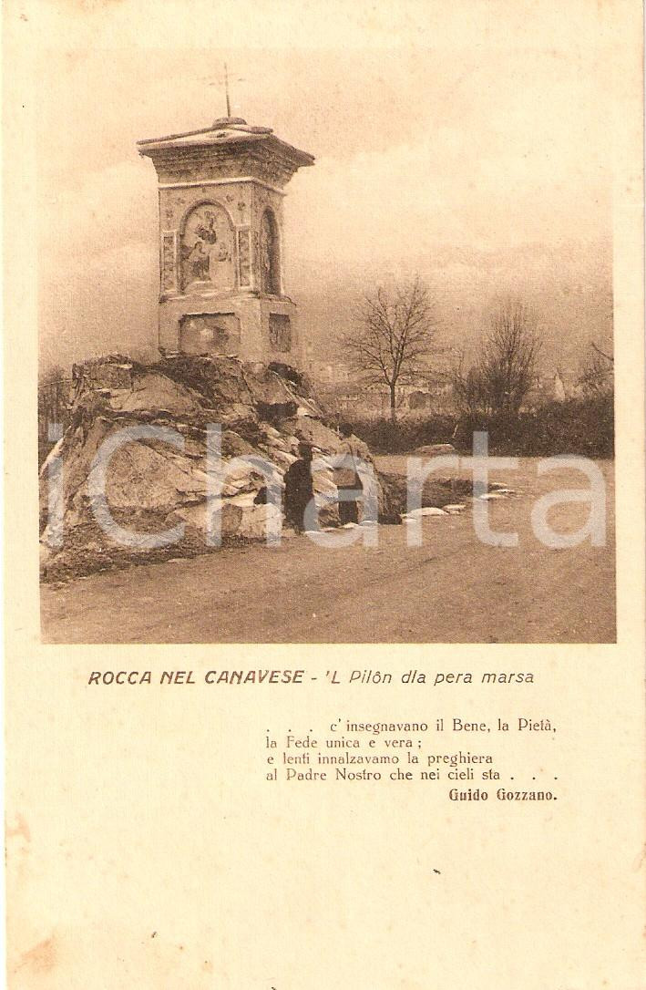 Cartolina originale da collezione 1920 ca ROCCA CANAVESE TO  L Pilon dla pera marsa Versi di Guido GOZZANO FP VG 1