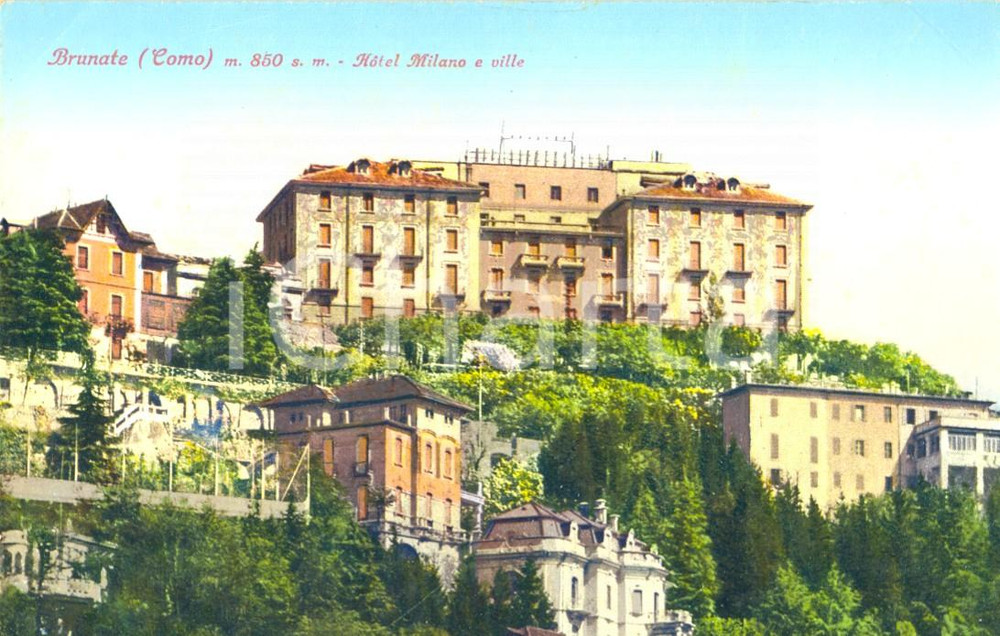 Cartolina originale da collezione 1920 ca BRUNATE CO Veduta HOTEL MILANO e ville Cartolina postale FP NV 1